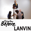 Alber Elbaz pour Lanvin - Le jour d'avant