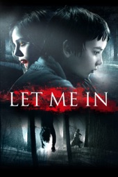 Poster for Let Me In by Matt Reeves