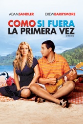 Poster for Como Si Fuera La Primera Vez(Subtitulada) by Peter Segal