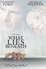 What Lies Beneath - Robert Zemeckis & Steve Starkey