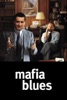 The blues brothers Mafia blues Mafia Blues - Collection de 2 films