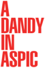 A Dandy In Aspic - Anthony Mann