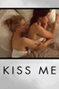 Kiss Me - Alexandra-Therese Keining