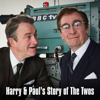 Harry & Paul’s Story of the 2s - Harry & Paul’s Story of the 2s  artwork