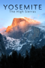 National Parks Exploration Series: Yosemite — The High Sierras - Ron Meyer