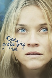 Poster for Der große Trip - Wild by Jean-Marc Vallée