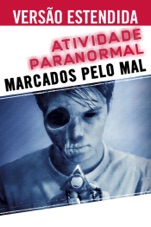 Capa do filme Atividade Paranormal: Marcados pelo Mal (Versão estendida) [Paranormal Activity: The          Marked Ones]