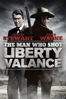 The Man Who Shot Liberty Valance - John Ford