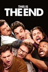 Poster for This Is the End by Seth Rogen & Evan Goldberg