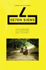 Se7en Signs - A Traveling Film - Nathan Myers, Adam Chilton, Saul Garcia, Joao Rito, Nat Lanyon & Ben Gulliver