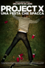 Project X - Una festa che spacca - Nima Nourizadeh