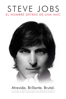 Steve Jobs: El hombre detrás de una Mac - Alex Gibney
