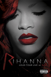 Rihanna: LOUD Tour - Live At the O2 - Rihanna Cover Art