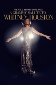 We Will Always Love You: A Grammy Salute to Whitney Houston
