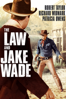 The Law and Jake Wade - John Sturges