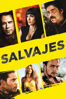 Salvajes (Savages) [Versión multilingüe] - Oliver Stone