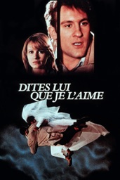 Dites-lui que je l'aime