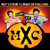 MXC: Most Extreme Elimination Challenge, Season 1 - MXC: Most Extreme Elimination Challenge