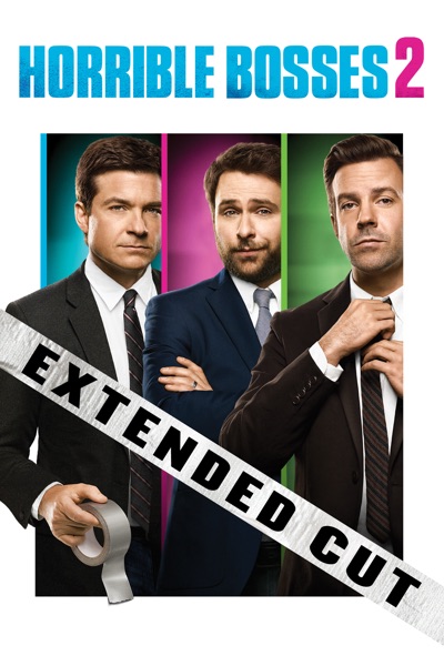 Horrible Bosses 2 (Extended Cut)