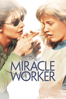 The Miracle Worker - Arthur A. Penn