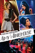 Amy Winehouse: I Told You I Was Trouble - Live In London