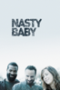 Nasty Baby - Sebastian Silva