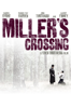 Miller's Crossing - Joel Coen