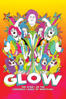 GLOW: The Story of the Gorgeous Ladies of Wrestling - Brett Whitcomb