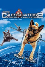 Capa do filme Como Cães e Gatos 2: A Vingança de Kitty Galore (Dublado)