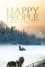 Happy People: A Year in the Taiga - Werner Herzog & Dmitry Vasyukov