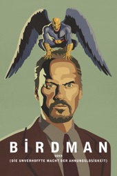 Poster for Birdman oder (Die unverhoffte Macht der Ahnungslosigkeit) by Alejandro González Iñárritu