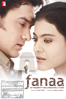 Fanaa - Kunal Kohli