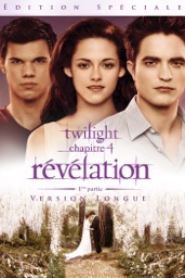 Twilight : Chapitre 4 - Révélation - 1ère partie (Version Longue)