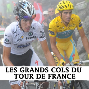 Les grands cols du Tour de France - Episode 1