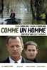 Comme un homme - Safy Nebbou