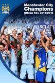 Manchester City Champions: The Official Film 2011/2012