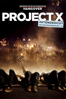 Project X (#Xtended Cut) - Nima Nourizadeh