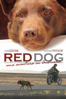 Red Dog (2011) - Kriv Stenders