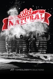 Poster for Act Natural - Toy Soldier Productions by Unknown