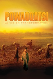 Powaqqatsi: La Vie En Transformation