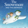 The Snowman and The Snowdog - The Snowman and The Snowdog