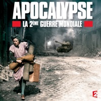 Télécharger Apocalypse, la 2ème Guerre Mondiale Episode 2