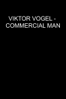 Viktor Vogel - Commercial Man - Lars Kraume