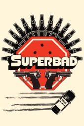 Poster for Superbad by Greg Mottola