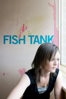 Fish Tank (2009) - Andrea Arnold