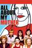 All About My Mother - Pedro Almodóvar