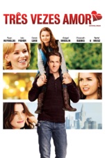 Capa do filme Três Vezes Amor (Definitely, Maybe) [Legendado]