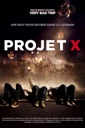 Affiche du film Projet X