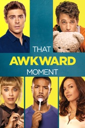 Poster for That Awkward Moment by Tom Gormican