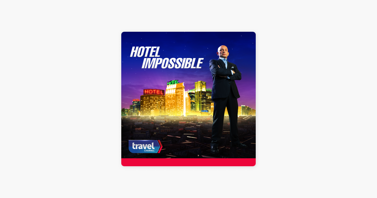 ‎Hotel Impossible, Season 1 on iTunes
